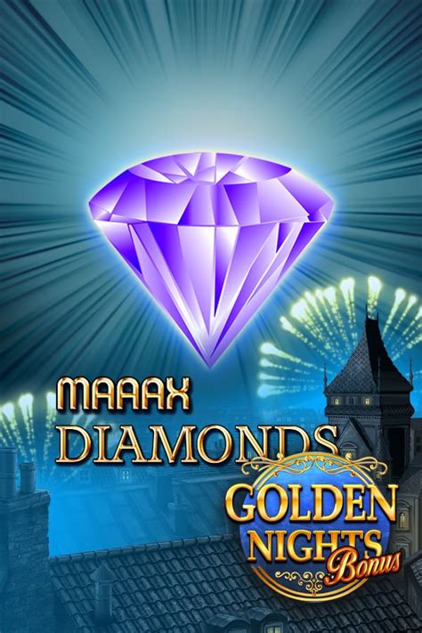 Maaax Diamonds Golden Nights Bonus Betfair